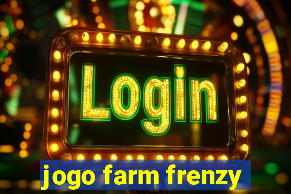 jogo farm frenzy